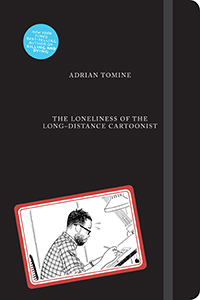 Cover of Adrian Tomine's The Loneliness of the Long-Distance Cartoonist (Drawn & Quarterly, July)