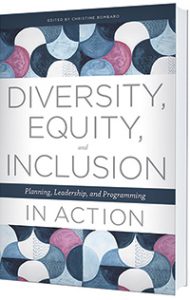 Cover of Diversity, Equity, and Inclusion in Action: Planning, Leadership, and Programming