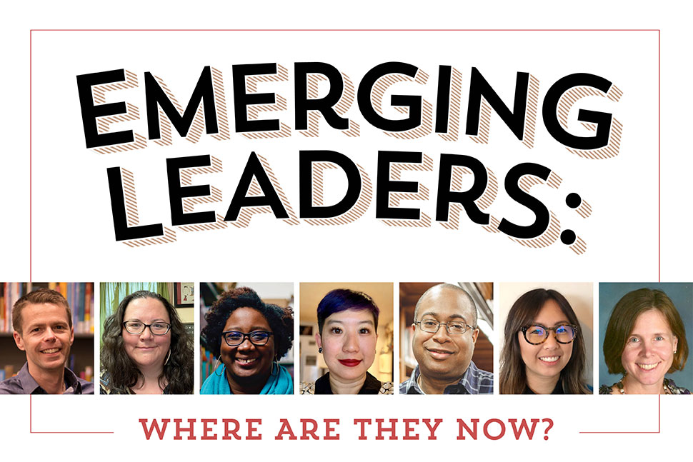 Emerging Leaders: Where Are They Now? (graphic with headshots of seven library leaders)