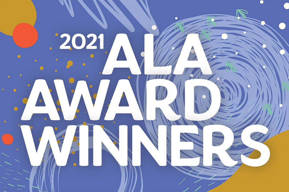 2021 ALA Award Winners