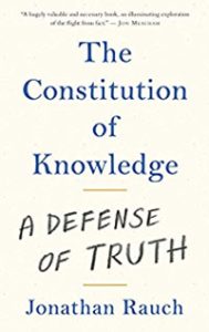 Book cover art for The Constitution of Knowledge: A Defense of Truth by Jonathan Rauch