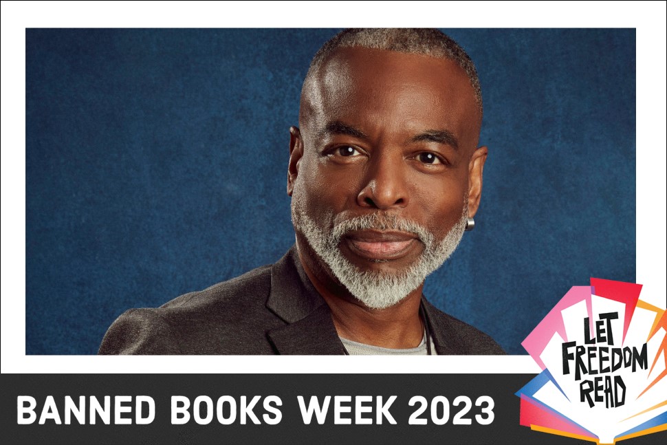 LeVar Burton headshot with Banned Books Week "Let Freedom Read" graphic below